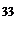 : 33