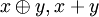 x \oplus y, x+y