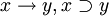 x\rightarrow y, x\supset y